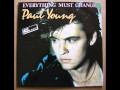 Paul Young - Everything Must Change (Extended Version)