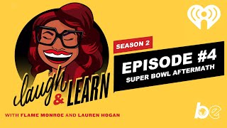 L&LSeason2: EP4- Super Bowl Aftermath
