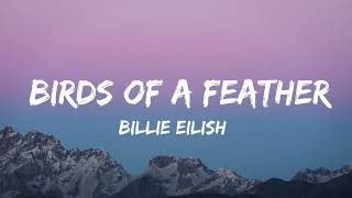 Download lagu Billie Eilish - BIRDS OF A FEATHER (Lyrics) mp3 Download lagu Billie Eilish - BIRDS OF A FEATHER (Lyrics) mp3
