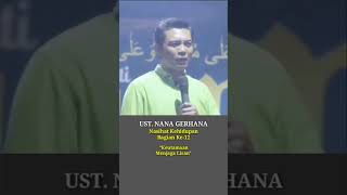 Download lagu Ust. Nana Gerhana 'Nasihat Kehidupan Bagian ke-12 Keutamaan Menjaga Lisan' #shorts #shortvideo mp3
