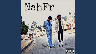 NahFr Music Video