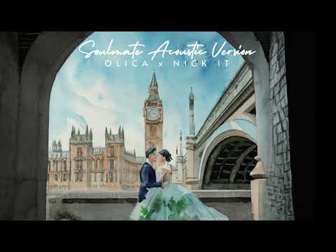 Soulmate - OLICA x NICK IT  (Acoustic)  Richie & Jade
