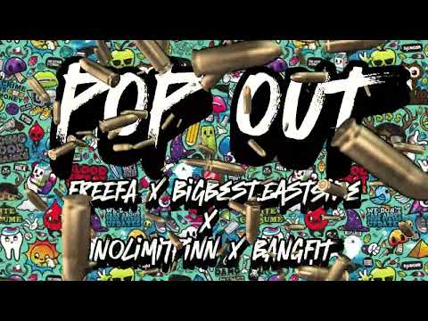 FREEFA x BigBest.EastSide x Nolimitpinn x BANGFIT - POP OUT (Audio musix)
