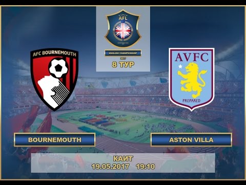 AFL 17.England.Championship.Day 8.Bournemouth-Aston Villa
