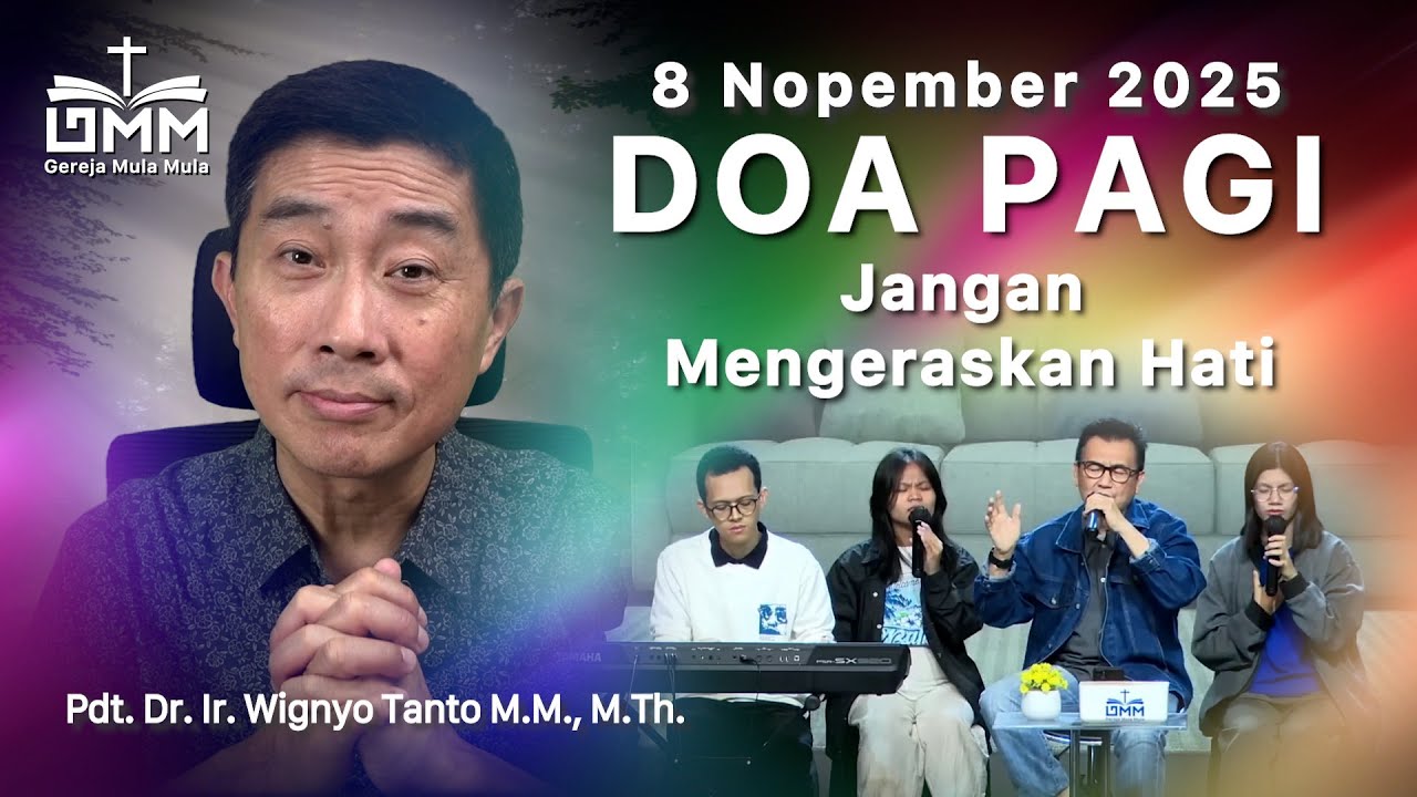 DOA PAGI | Jangan mengeraskan hati – 8 November 2025 | Ps. Wignyo Tanto