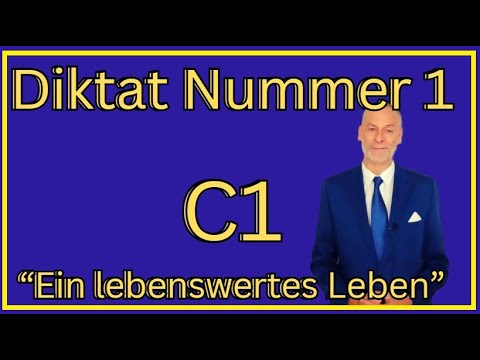 DIKTAT 1 C1 Ein lebenswertes Leben #deutsch #german