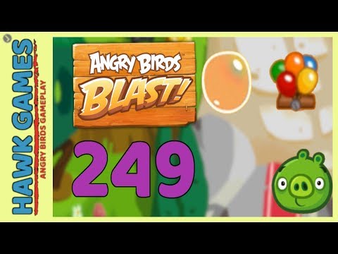 Angry Birds Blast Level 249 Hard - 3 Stars Walkthrough, No Boosters