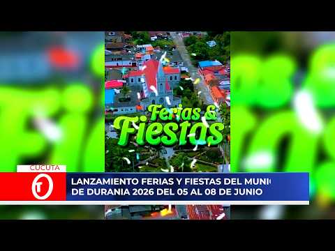 Lanzamiento Ferias y Fiestas del Municipio de Durania 2026 del 05 al 08 de junio