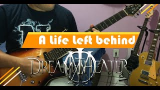 DREAM THEATER - A Life Left Behind - FULL GUITAR COVER
