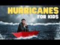 Hurricanes For Kids What Is A Hurricane How Are Hurricanes Formed Learn These Answers And More