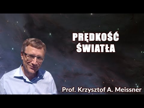 Prędkość  światła  _  Prof. Krzysztof A. Meissner