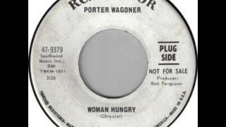 Porter Wagoner ~ Woman Hungry