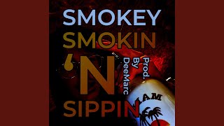 Smokin' 'N Sippin' Music Video