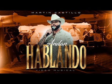 Martin Castillo - Andan Hablando (Video Oficial)