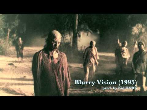 Blurry Vision (1995) (prod. by Kid HNRK)