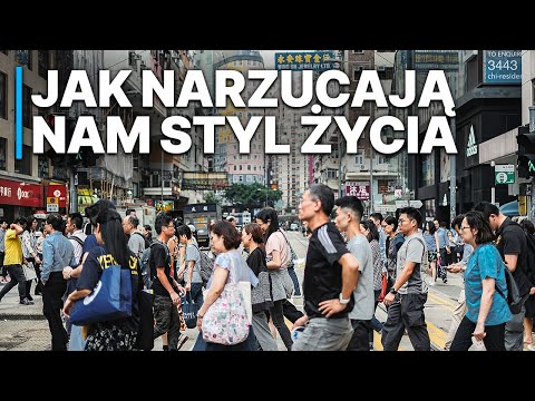 Jak narzucają nam styl życia | Pełny dokument w języku polskim