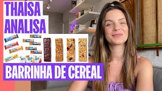BARRINHA DE CEREAL ENGORDA? THAÍSA ANALISA BARRINHA DE CEREAL