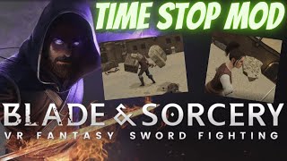 TIME STOP SPELL FLASH IN VR  Blade and Sorcery MOD