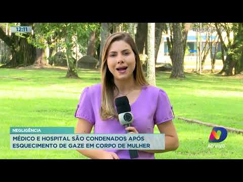 Negligência: médico e hospital são condenados após esquecimento de gaze em corpo de mulher