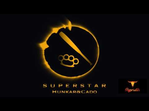Superstar - Hünkar & Çado
