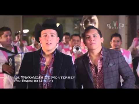La Trakalosa de Monterrey   Adicto a la tristeza ft  Pancho Uresti Video Oficia