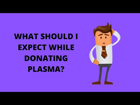 What should I expect while donating plasma