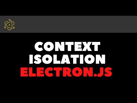 Context isolation in Electron Js Desktop application