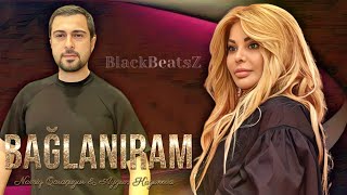 Namiq Qaracuxurlu &amp; Aygun Kazimova - Baglaniram 2023 ( Remix BlackBeatsZ )