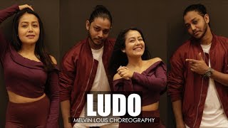 Ludo  Melvin Louis ft Neha Kakkar  Tony Kakkar