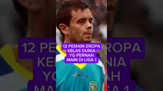 Download lagu 12 world-class players who have played in the Indonesian League #liga1indonesia #ligaindonesia mp3