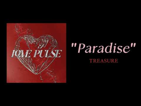 TREASURE - PARADISE ( 1 HOUR )