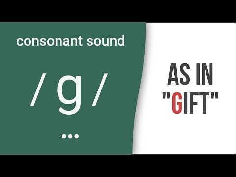 Consonant Sound / g / as in "gift" – American English Pronunciation