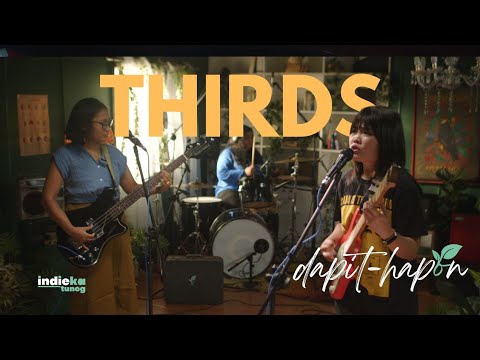 THIRDS | IndieKa S3: Dapit Hapon 🌱 | Full Live Performance