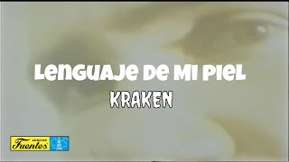 Lenguaje de Mi Piel - Kraken / Discos Fuentes
