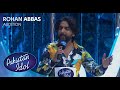 Rohan Abbas Performs Kis Roz Milo In Front Of Rahat Fateh Ali Khan Pakistan Idol 2025