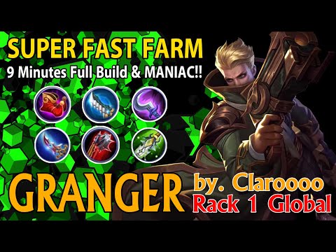 Granger Super Fast Farm 9 Minutes Full Build - Top 1 Global Granger by Claroooo- Mobile Legends