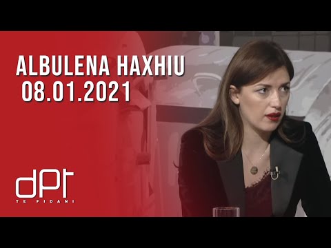 DPT, Albulena Haxhiu - 08.01.2021 | T7