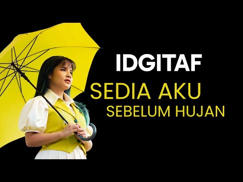 Idgitaf - Sedia Aku Sebelum Hujan | Lirik Lagu Indonesia