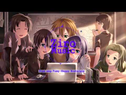 [Future Bass]Sian & Fusq - Happy Nostalgia