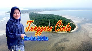 Download lagu TUNGGARA CINTA - Revina Alvira mp3