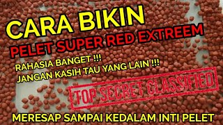 Download lagu CARA BIKIN PELET SUPER RED EXTREEM, MERESAP SAMPAI KEDALAM INTI PELET mp3