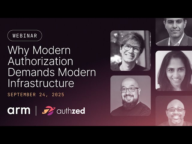 Arm+AuthZed: Why Modern Authorization Demands Modern Infrastructure