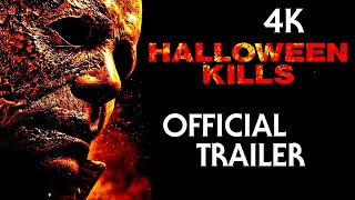 Halloween Kills - Official Trailer (4K)