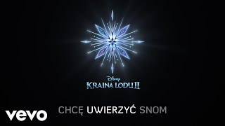 Katarzyna Łaska, AURORA - Chcę uwierzyć snom (z filmu &quot;Kraina lodu 2&quot;/Lyric Video)