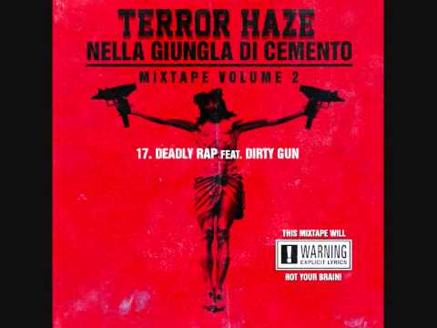 17. TERROR HAZE - Deadly Rap ft. Dirty Gun
