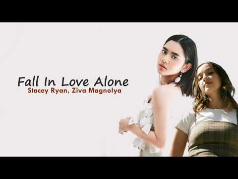 Stacey Ryan, Ziva Magnolya - Fall In Love Alone┃Lirik