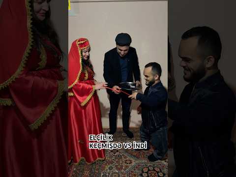 Elçilik keçmişdə vs indi | #azərbaycan #azerbaijan #toy #nişan #keçmiş #kecmis #yumor #həqiqət