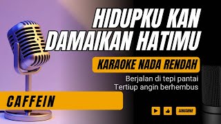 Download lagu Caffein - Hidupku Kan Damaikan Hatimu (Karaoke Lower Key Nada Rendah -3) mp3 Download lagu Caffein - Hidupku Kan Damaikan Hatimu (Karaoke Lower Key Nada Rendah -3) mp3
