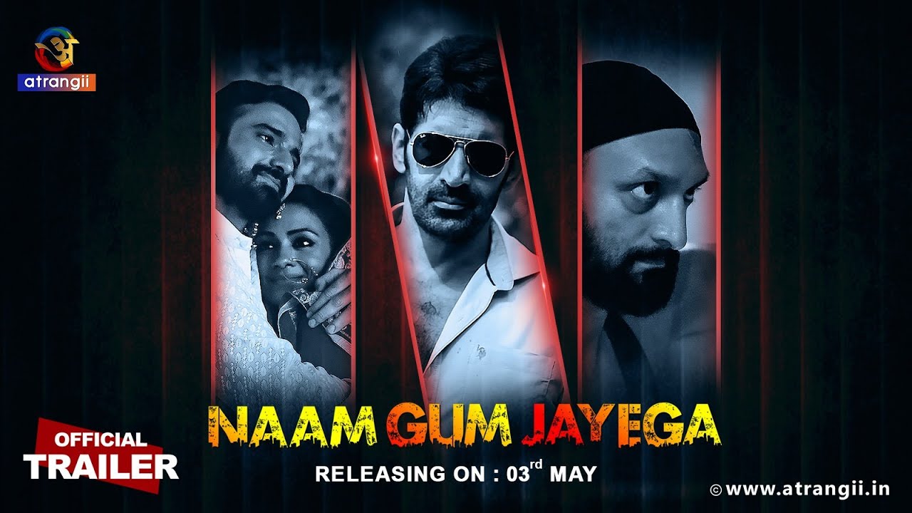 Naam Gum Jaayega | Official Trailer | Releasing On : 03rd May | Exclusively On Atrangii App #newshow