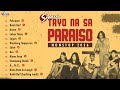 SIAKOL 1st Album Tayo Na Sa Paraiso 1996 PEKSMAN BAKIT BA KANTO And More Nonstop